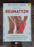 PIERWSZY Mały leksykon medyczny. Reumatyzm Praca zbiorowa