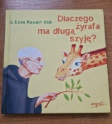 "Dlaczego żyrafa ma długą szyję?" o. Leon Knabit OSB