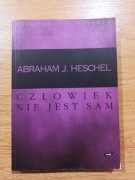 Człowiek nie jest sam Abraham Joshua Heschel