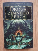 Glen Cook Droga Zimnego Serca KRONIKI IMPERIUM GROZY