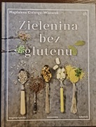 Zielenina bez glutenu wegetariańsko- sezonowo-lokalnie