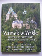 Zamek w Wiśle Rezydencja Prezydenta Rzeczypospolitej
