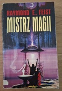 Raymond E. Feist - Mistrz magii