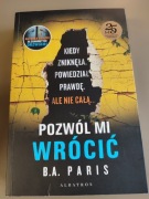 Pozwól mi wrócić. B.A. Paris