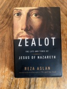 ZEALOT: The Life and Times of Jesus of Nazareth by Reza Aslan