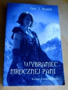 Gail Z. Martin - WYBRANIEC MROCZNEJ PANI - Kroniki Czarnoksiężnika