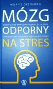 Mózg odporny na stres Melanie Greenberg