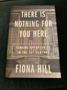 There is nothing for you here. Fiona Hill