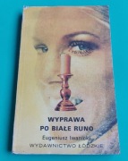 Wyprawa po białe runo - Eugeniusz Iwanicki 1982 PRL ANTYKWARIAT 