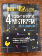 Cztery godziny by zostać mistrzem nie tylko w kuchni Timothy Ferriss