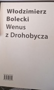 Włodzimierz Bolecki - Wenus z Drohobycza