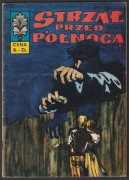 KAPITAN ŻBIK - STRZAŁ PRZED PÓŁNOCĄ - 1971 - PIERWSZE WYDANIE
