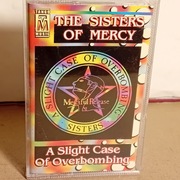 THE SISTERS OF MERCY - A SLIGHT CASE OF OVERBOMBING - MC