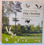 Filip i bociany w tym roku wiosny nie będzie Elżbieta Zubrzycka książka