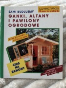 Sami budujemy ganki, altany i pawilony ogrodowe
