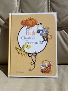 Charles Perrault BAJKI CHARLES'A PERRAULTA [il. Anna Sędziwy] [wyd.I 2015]