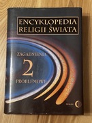 Encyklopedia Religii Świata, Tom 2 – Zagadnienia problemowe