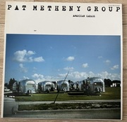 Pat Metheny Group - American Garage (Winyl, Japonia, 1979)