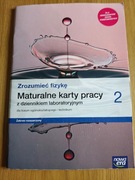 Zrozumieć fizykę 2. Maturalne karty pracy. Zakres rozszerzony 