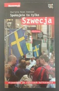 Charlotte R. Svensson - "Spokojnie to tylko ...  Szwecja"