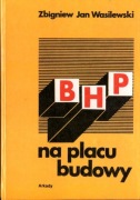 BHP na placu budowy - Z. J. Wasilewski