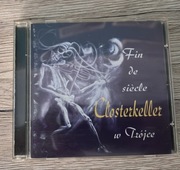 CLOSTERKELLER "Fin de siecle" 1 wydanie