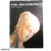 MAŁY ATLAS ANATOMICZNY Witold Sylwanowicz