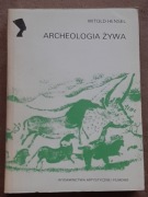 ARCHEOLOGIA ŻYWA - WITOLD HENSEL