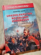 Upadek państwa Bolesława Chrobrego Mariusz Samp 2022