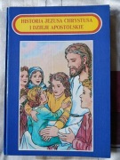 historia Jezusa Chrystusa i dzieje apostolskie 195 str.