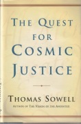 The Quest for Cosmic Justice; Thomas Sowell 