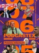 Podcastex. Polskie Milenium 2