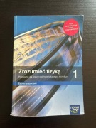 Zrozumieć Fizykę 1. Liceum I Technikum. Podręcznik. Zakres Rozszerzony