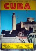 Przewodnik po Kubie przed rewolucją w 1959