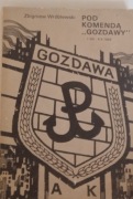 ZBIGNIEW WRÓBLEWSKI - POD KOMENDĄ ,, GOZDAWY''