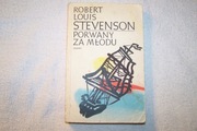 Robert Louis Stevenson Porwany za młodu
