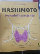 Hashimoto poradnik pacjenta Katarzyna ślubowska