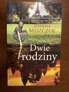 Joanna Miszczuk - Dwie rodziny