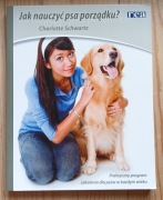 Charlotte Schwarz - Jak nauczyć psa porządku?