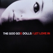 The Goo Goo Dolls – Let Love In (Alternative, Rock, Rock & Pop) (5)