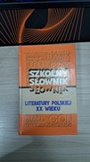 SZKOLNY SŁOWNIK LITERATURY POLSKIEJ XX WIEKU