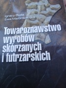 TOWAROZNASTWO WYROBÓW SKÓRZANYCH I FUTRZARSKICH IGNACY DUDA 2001