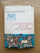 Bielicki - Zapomniany świat Sumerów 