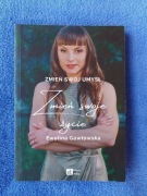 Zmień swój umysł, zmień swoje życie, Ewelina Gawłowska