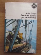 Dookoła świata po zwycięstwo ___   Alain  Colas