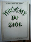 Wróćmy Do Ziół " O.Andrzej Czesław Klimuszko 