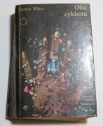 Oko Cyklonu - Patrick White