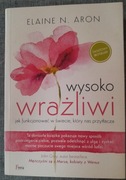 WYSOKO WRAŻLIWI Elaine N. Aron