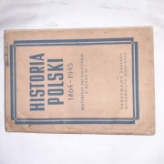 Historia Polski 1864–1945. Materiały do nauczania w klasie XI, PZWS, 1957