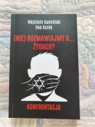 (NIE) ROZMAWIAJMY O ŻYDACH Wojciech Sumliński, Ewa Kurek